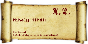 Mihely Mihály névjegykártya